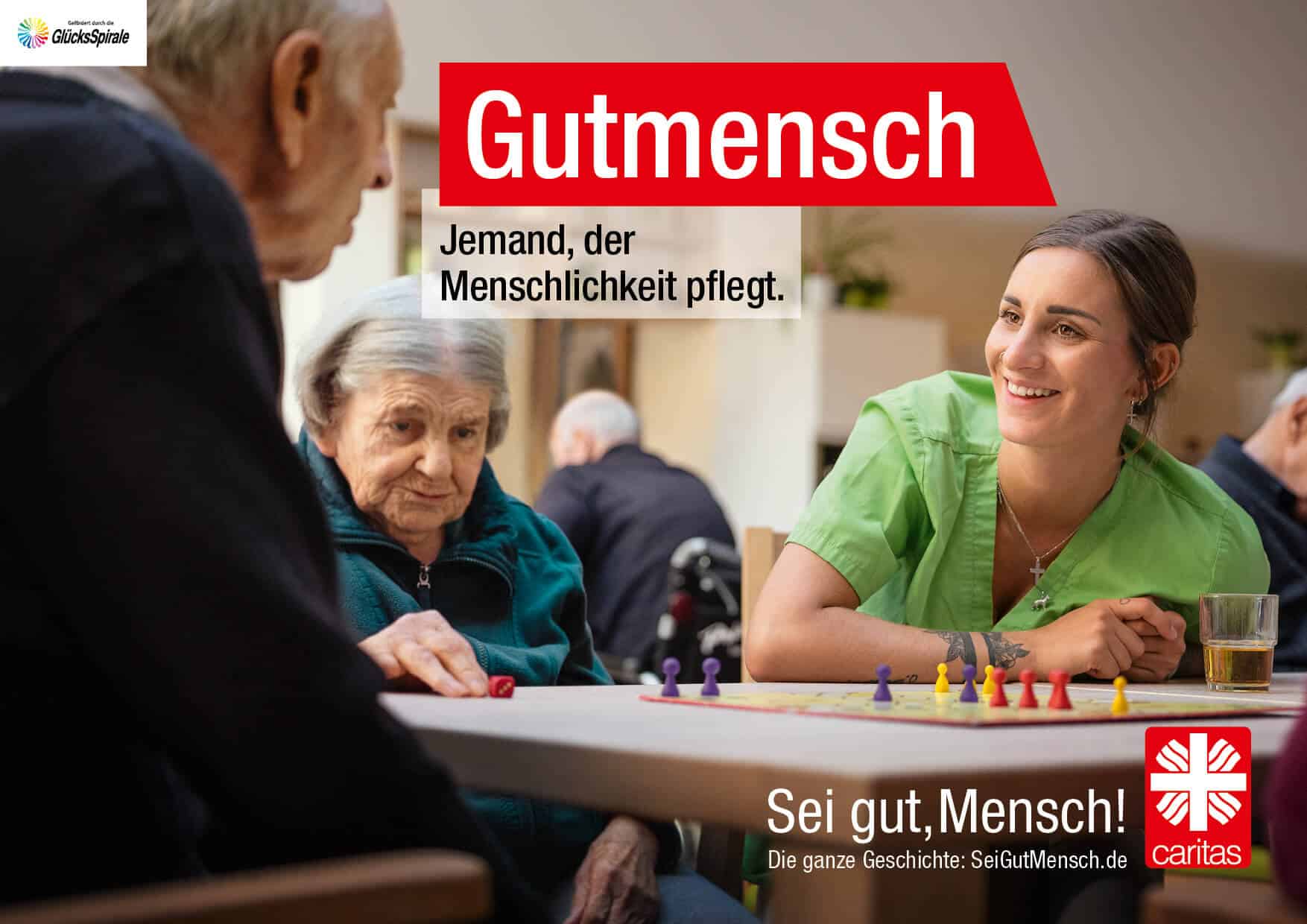 Caritas Gutmensch Kampagne zeigt ein Plakat über die Pflege von Menschlichkeit.