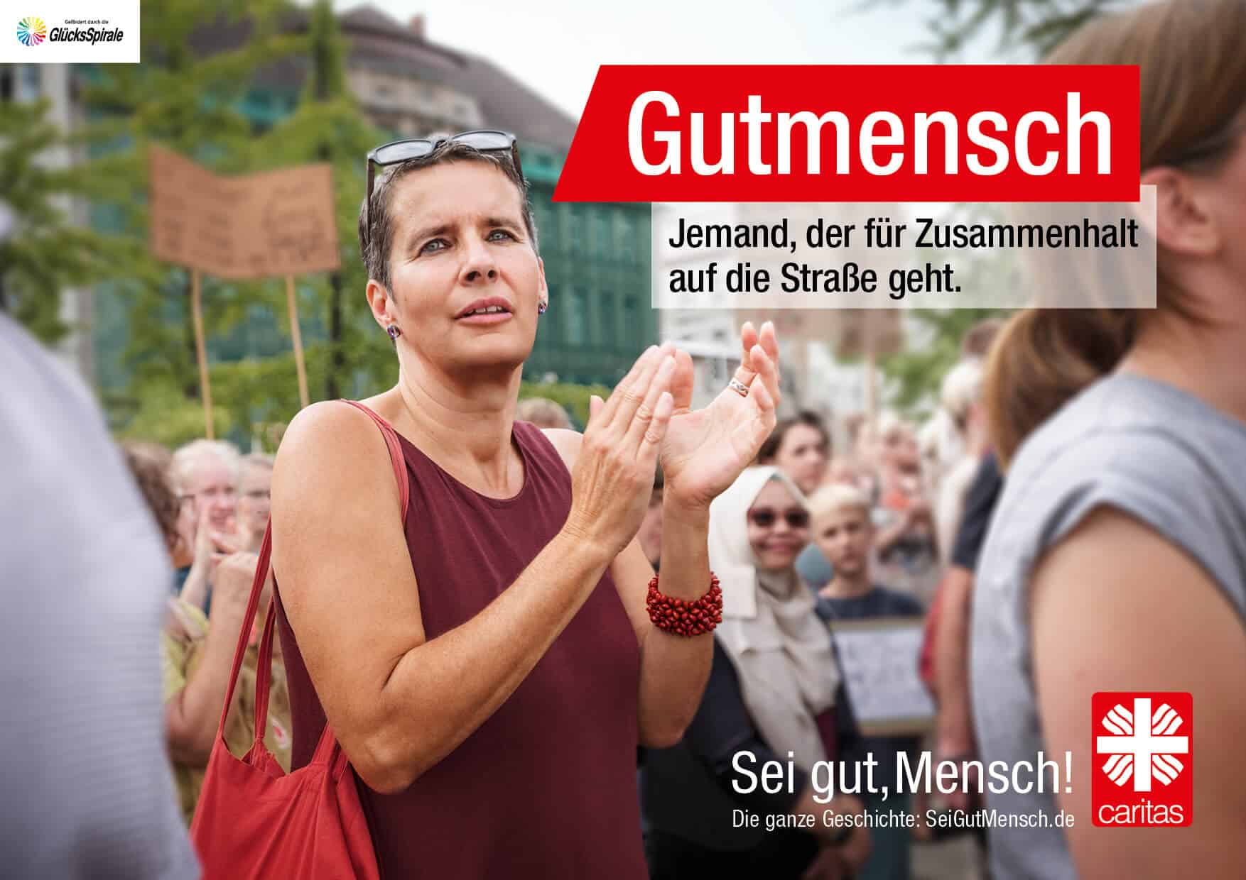 Caritas Gutmensch Kampagne zeigt ein Plakat über dein Einsatz für Zusammenhalt.